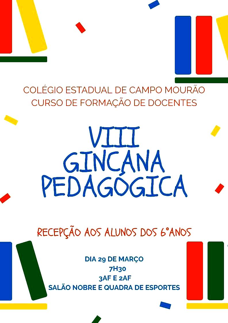 Curso de Formação de Docentes do Colégio Estadual, realiza VIII Gincana Cultural, Pedagógica e Esportiva