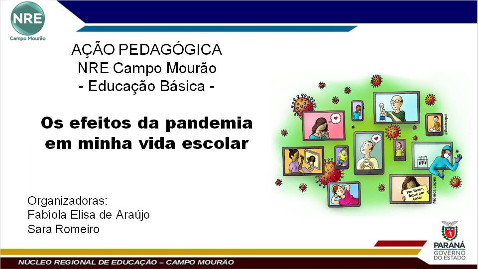 A equipe de Educação Básica do NRE de Campo Mourão lançou nesta última terça-feira, 22 de setembro, a ideia da produção de um e-book composto por Relatos Pessoais e Desenhos produzidos por alunos da rede estadual.