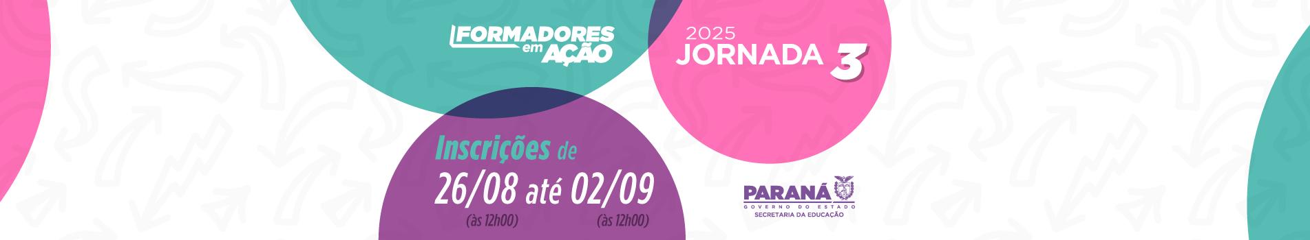 Banner "Formadores em Ação 2025 - Jornada 3"
