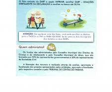Colabore com o Fundo Municipal dos Diretos da Criança e do Adolescente e/ou com o Fundo Municipal do Idoso. Deixe parte do seu imposto em nossa cidade e nos ajude na transformação de vidas através de nossos projetos sociais.
Emissão do boleto até 27/12/2019 com recolhimento até 30/12/2019.
CNPJ FMDCA : 14.030.884/0001-31
Conta BB 0406-5 C/C 56.982-8
CNPJ FMI: 22.843.436/0001-85
Conta BB 0406-5 C/C 66.322-0
