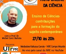 Nos dias 27 a 29/10/2020 o Colégio Estadual de Campo Mourão realizou o evento: “Pátio on-line da Ciência: nunca foi bruxaria, sempre foi Ciência”! Este foi organizado pelas professoras: Elisangela Rovaris Nesi (disciplina de Física), Prof. Marta Regina de Brito (disciplina de Química), alunos(as), Equipe Gestora e parcerias do Núcleo Regional de Educação (NRE) de Campo Mourão, Universidade Estadual de Maringá (UEM) e  Universidade Tecnológica Federal (UTFPR) campus de Campo Mourão.