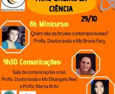 Nos dias 27 a 29/10/2020 o Colégio Estadual de Campo Mourão realizou o evento: “Pátio on-line da Ciência: nunca foi bruxaria, sempre foi Ciência”! Este foi organizado pelas professoras: Elisangela Rovaris Nesi (disciplina de Física), Prof. Marta Regina de Brito (disciplina de Química), alunos(as), Equipe Gestora e parcerias do Núcleo Regional de Educação (NRE) de Campo Mourão, Universidade Estadual de Maringá (UEM) e  Universidade Tecnológica Federal (UTFPR) campus de Campo Mourão.