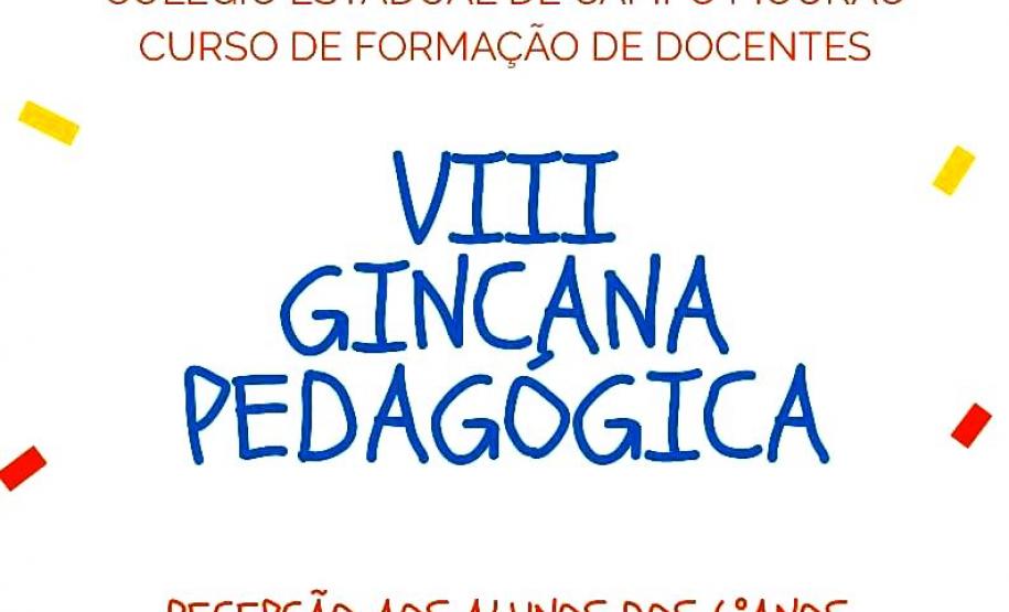 Curso de Formação de Docentes do Colégio Estadual, realiza VIII Gincana Cultural, Pedagógica e Esportiva