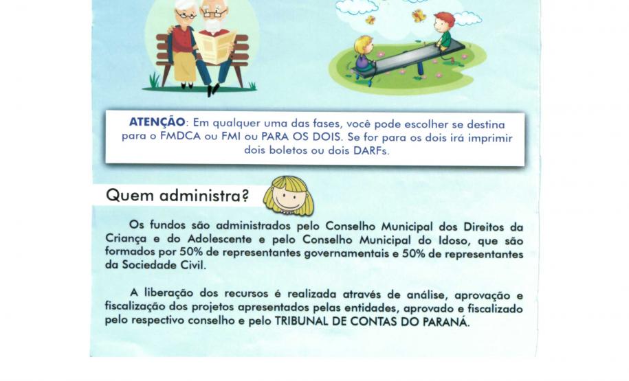 Colabore com o Fundo Municipal dos Diretos da Criança e do Adolescente e/ou com o Fundo Municipal do Idoso. Deixe parte do seu imposto em nossa cidade e nos ajude na transformação de vidas através de nossos projetos sociais.
Emissão do boleto até 27/12/2019 com recolhimento até 30/12/2019.
CNPJ FMDCA : 14.030.884/0001-31
Conta BB 0406-5 C/C 56.982-8
CNPJ FMI: 22.843.436/0001-85
Conta BB 0406-5 C/C 66.322-0