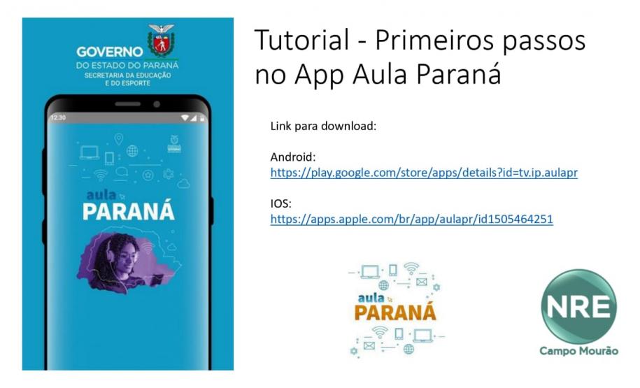 Tutorial - Primeiros passos no App Aula Paraná Tutorial - Primeiros passos no App Aula Paraná